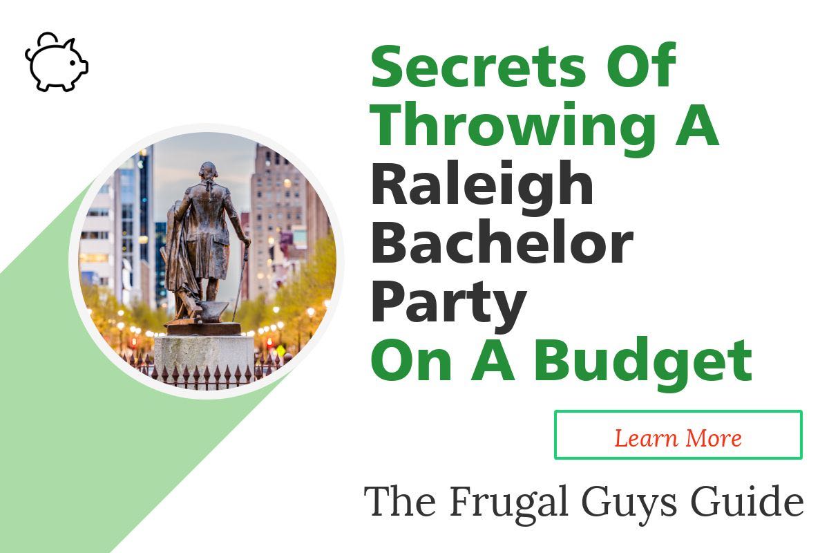 Secrets of throwing a Raleigh bachelor party on a budget